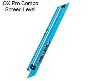 OX Pro Combo Screed Level