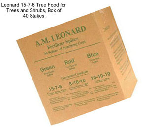 Leonard 15-7-6 Tree Food for Trees and Shrubs, Box of 40 Stakes