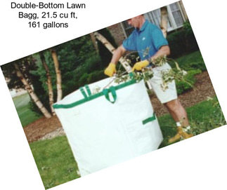 Double-Bottom Lawn Bagg, 21.5 cu ft, 161 gallons