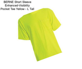 BERNE Short Sleeve Enhanced-Visibility Pocket Tee Yellow - L Tall