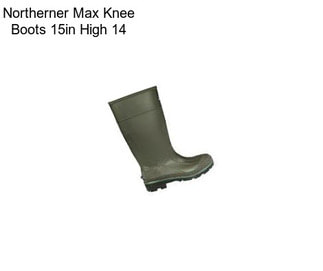 Northerner Max Knee Boots 15in High 14