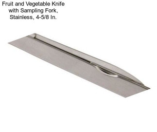 Fruit and Vegetable Knife with Sampling Fork, Stainless, 4-5/8 In.