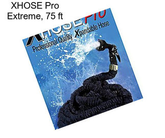 XHOSE Pro Extreme, 75 ft