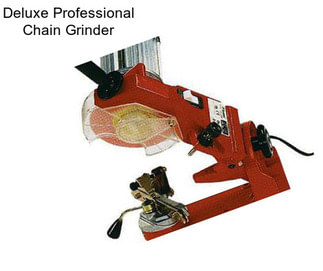 Deluxe Professional Chain Grinder