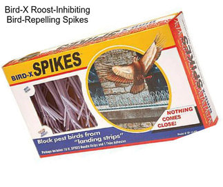 Bird-X Roost-Inhibiting Bird-Repelling Spikes