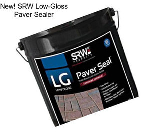 New! SRW Low-Gloss Paver Sealer