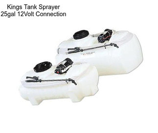 Kings Tank Sprayer 25gal 12Volt Connection