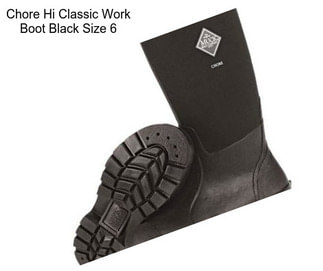 Chore Hi Classic Work Boot Black Size 6