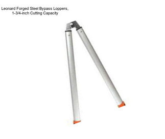 Leonard Forged Steel Bypass Loppers, 1-3/4-inch Cutting Capacity