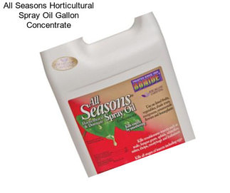 All Seasons Horticultural Spray Oil Gallon Concentrate