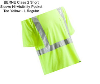 BERNE Class 2 Short Sleeve Hi-Visibility Pocket Tee Yellow - L Regular