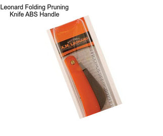 Leonard Folding Pruning Knife ABS Handle