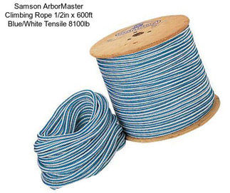Samson ArborMaster Climbing Rope 1/2in x 600ft Blue/White Tensile 8100lb