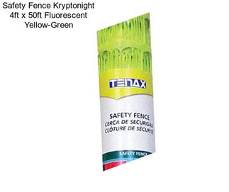 Safety Fence Kryptonight 4ft x 50ft Fluorescent Yellow-Green