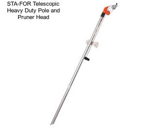 STA-FOR Telescopic Heavy Duty Pole and Pruner Head