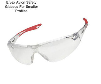 Elvex Avion Safety Glasses For Smaller Profiles