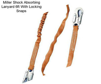 Miller Shock Absorbing Lanyard 6ft With Locking Snaps