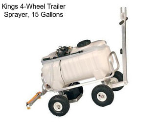 Kings 4-Wheel Trailer Sprayer, 15 Gallons