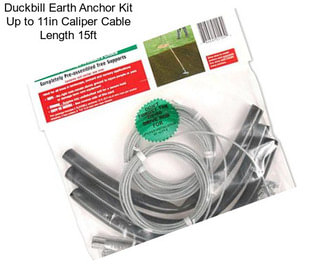 Duckbill Earth Anchor Kit Up to 11in Caliper Cable Length 15ft