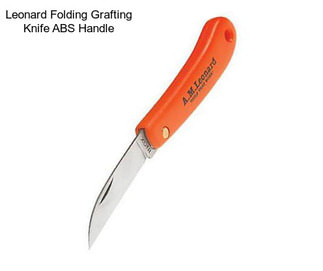 Leonard Folding Grafting Knife ABS Handle