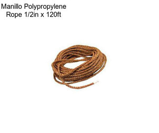 Manillo Polypropylene Rope 1/2in x 120ft