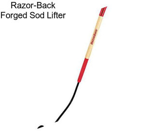 Razor-Back Forged Sod Lifter