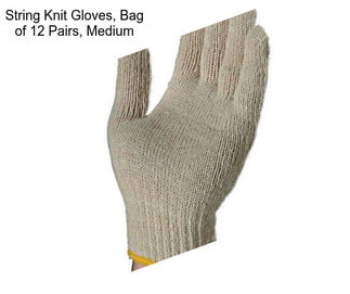 String Knit Gloves, Bag of 12 Pairs, Medium