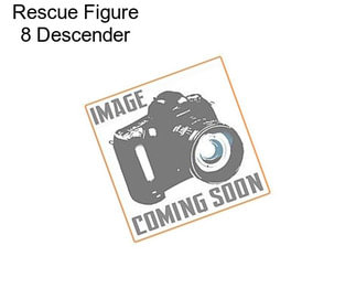 Rescue Figure 8 Descender