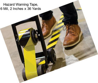 Hazard Warning Tape, 6 Mil, 2 Inches x 36 Yards