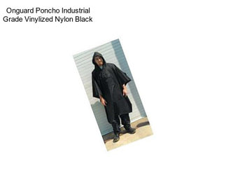 Onguard Poncho Industrial Grade Vinylized Nylon Black