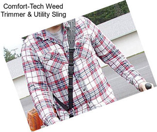 Comfort-Tech Weed Trimmer & Utility Sling