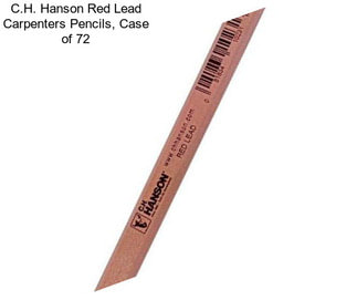 C.H. Hanson Red Lead Carpenters Pencils, Case of 72