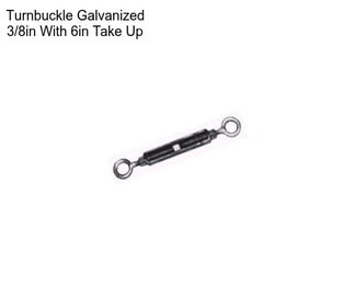 Turnbuckle Galvanized 3/8in With 6in Take Up