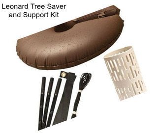 Leonard Tree Saver and Support Kit