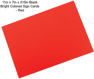 11in x 7in x 015in Blank Bright Colored Sign Cards - Red