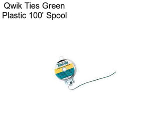 Qwik Ties Green Plastic 100\' Spool