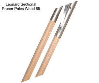 Leonard Sectional Pruner Poles Wood 6ft