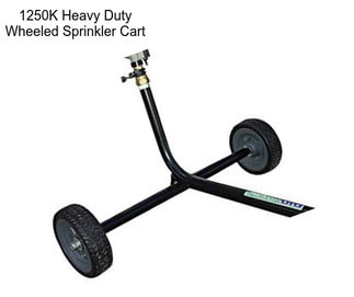 1250K Heavy Duty Wheeled Sprinkler Cart