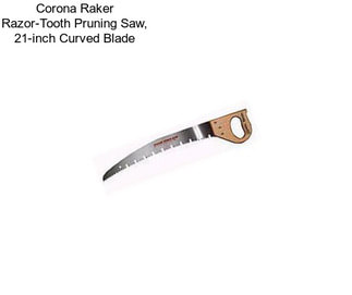 Corona Raker Razor-Tooth Pruning Saw, 21-inch Curved Blade