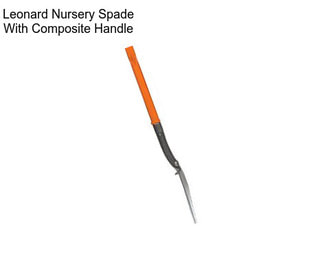 Leonard Nursery Spade With Composite Handle