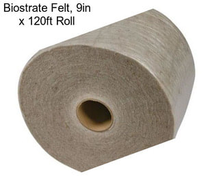 Biostrate Felt, 9in x 120ft Roll