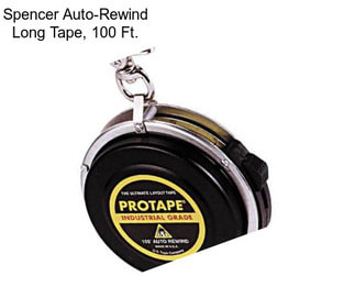 Spencer Auto-Rewind Long Tape, 100 Ft.