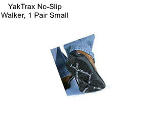 YakTrax No-Slip Walker, 1 Pair Small