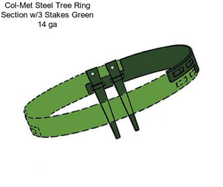 Col-Met Steel Tree Ring Section w/3 Stakes Green 14 ga