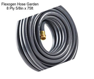 Flexogen Hose Garden 8 Ply 5/8in x 75ft