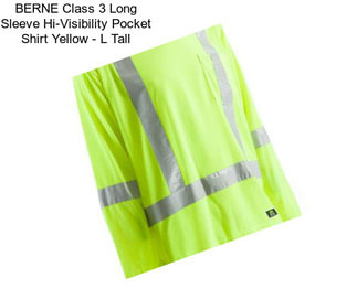 BERNE Class 3 Long Sleeve Hi-Visibility Pocket Shirt Yellow - L Tall