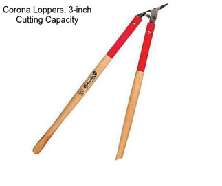 Corona Loppers, 3-inch Cutting Capacity