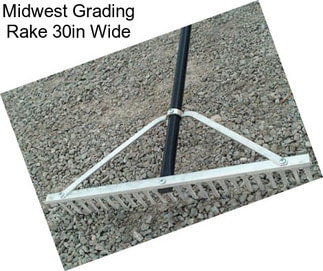 Midwest Grading Rake 30in Wide