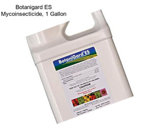 Botanigard ES Mycoinsecticide, 1 Gallon