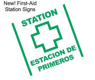 New! First-Aid Station Signs